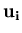 $\displaystyle \bf u_i$